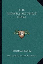 The Indwelling Spirit (1906)