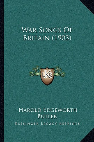 War Songs Of Britain (1903)