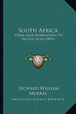 South Africa: From Arab Domination To British Rule (1891)