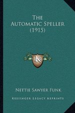 The Automatic Speller (1915)