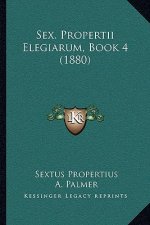 Sex. Propertii Elegiarum, Book 4 (1880)