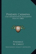 Pindari Carmina: Cum Deperditorum Fragmentis Selectis (1882)