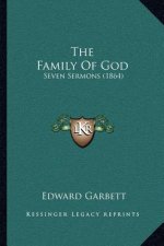 The Family Of God: Seven Sermons (1864)