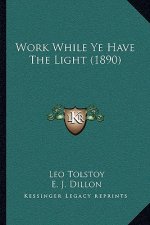 Work While Ye Have The Light (1890)