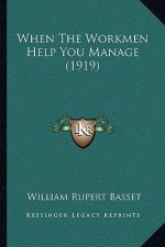 When The Workmen Help You Manage (1919)