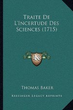 Traite De L'Incertude Des Sciences (1715)