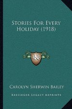 Stories For Every Holiday (1918)