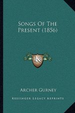 Songs Of The Present (1856)