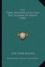 The Three Resurrections And The Triumph Of Maeve (1905)