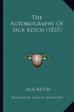 The Autobiography Of Jack Ketch (1835)