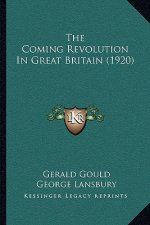 The Coming Revolution In Great Britain (1920)