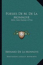 Poesies De M. De La Monnoye: Avec Son Eloge (1716)