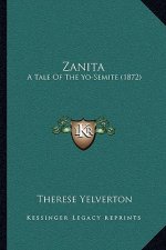 Zanita: A Tale Of The Yo-Semite (1872)