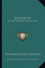 Scinde V1: Or The Unhappy Valley (1851)