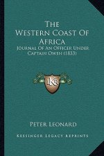 The Western Coast Of Africa: Journal Of An Officer Under Captain Owen (1833)