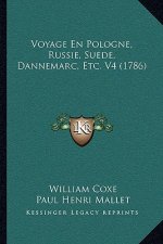 Voyage En Pologne, Russie, Suede, Dannemarc, Etc. V4 (1786)