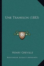 Une Trahison (1883)