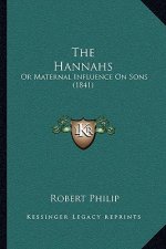 The Hannahs: Or Maternal Influence On Sons (1841)