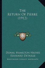 The Return Of Pierre (1912)