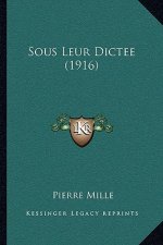 Sous Leur Dictee (1916)