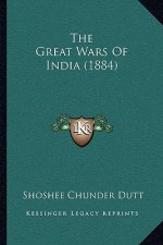 The Great Wars Of India (1884)