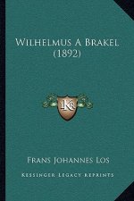 Wilhelmus A Brakel (1892)