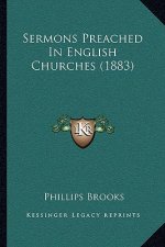 Sermons Preached In English Churches (1883)