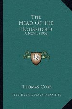 The Head Of The Household: A Novel (1902)