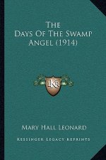 The Days Of The Swamp Angel (1914)