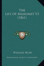 The Life Of Mahomet V3 (1861)