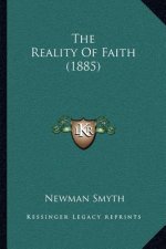 The Reality Of Faith (1885)