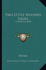 Two Little Wooden Shoes: A Sketch (1874)