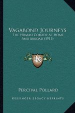 Vagabond Journeys: The Human Comedy At Home And Abroad (1911)