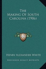 The Making Of South Carolina (1906)