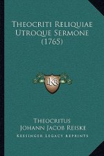 Theocriti Reliquiae Utroque Sermone (1765)