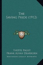 The Saving Pride (1912)