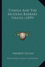 Tunisia And The Modern Barbary Pirates (1899)