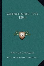 Valenciennes, 1793 (1894)