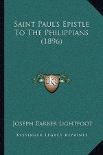 Saint Paul's Epistle To The Philippians (1896)