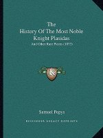 The History Of The Most Noble Knight Plasidas: And Other Rare Pieces (1873)