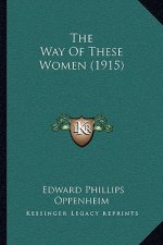 The Way Of These Women (1915)