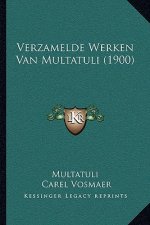 Verzamelde Werken Van Multatuli (1900)