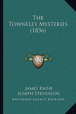 The Towneley Mysteries (1836)