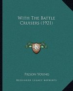 With The Battle Cruisers (1921)