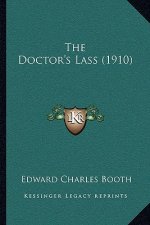 The Doctor's Lass (1910)