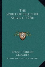The Spirit Of Selective Service (1920)