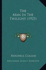 The Man In The Twilight (1922)
