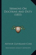 Sermons On Doctrine And Duty (1855)