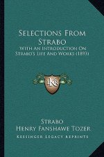 Selections From Strabo: With An Introduction On Strabo's Life And Works (1893)