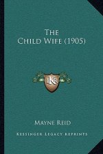 The Child Wife (1905)